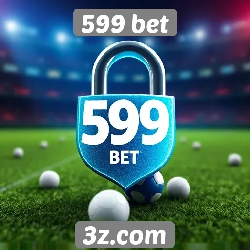 Segurança e confiabilidade da 599 bet em jogos online